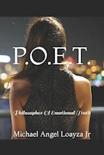 P.O.E.T.: Philosopher Of Emotional Truth 