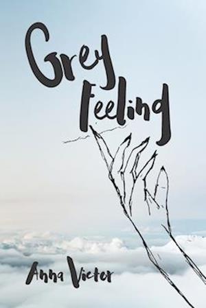 Grey Feeling