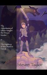 The Adventures of Ethan Vaughn The Dream Master: Book 1: The Mystery of the Treeless Forest 