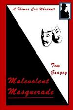 Case of the Malevolent Masquerade: A Thomas Cole Whodunit 