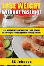 How to Lose weight without Fasting 
