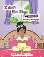 I Don't like Naps Anymore!: So, whose your Mama 
