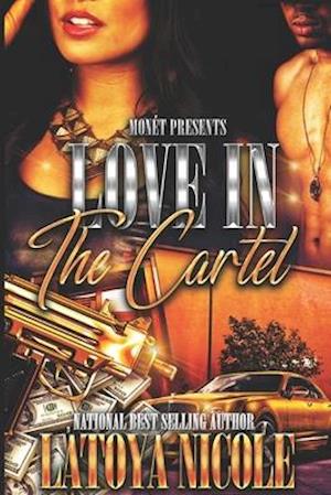 LOVE IN THE CARTEL