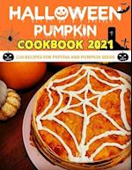 Haloween Pumpkin Cookbook 2021: 220 RECIPES FOR PEPITAS AND PUMPKIN SEEDS 