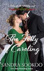 The Folly of Caroling: a Regency Christmas novella 