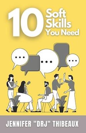 10 Soft Skills You Need