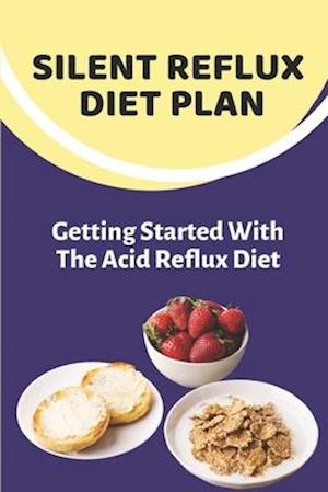 Silent Reflux Diet Plan