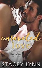 Unraveled Love: A Steamy Bodyguard Romance 