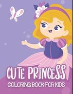 Cute Princess Coloring Book For Kids: 50 Cute Princess Coloring Pages 