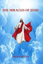 The Miracles Of Jesus 
