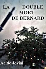 La Double Mort de Bernard