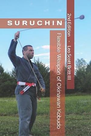 Suruchin: Flexible Weapon of Okinawan Kobudo