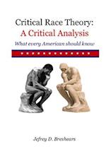 Critical Race Theory: A Critical Analysis 