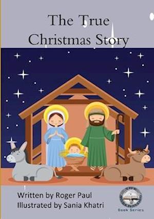 The True Christmas Story