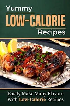 Yummy Low-Calorie Recipes