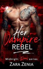 Her Vampire Rebel 