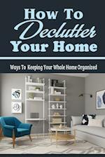 How To Declutter Your Home