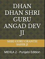 DHAN DHAN SHRI GURU ANGAD DEV JI: MEHLA 2 - Punjabi Edition 