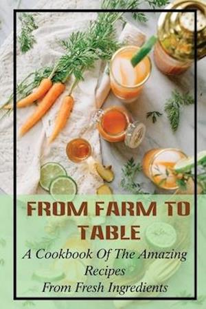 From Farm To Table