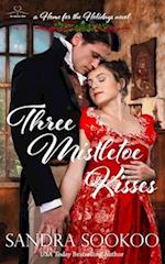 Three Mistletoe Kisses: A Regency Christmas novella 