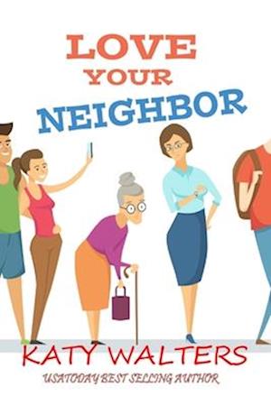 Love your Neighbor