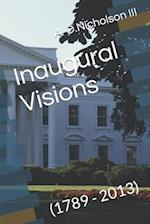 Inaugural Visions: (1789 - 2013) 