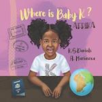 Where Is Baby K?: Afrika 