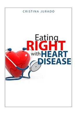 Eating Right With Heart Disease