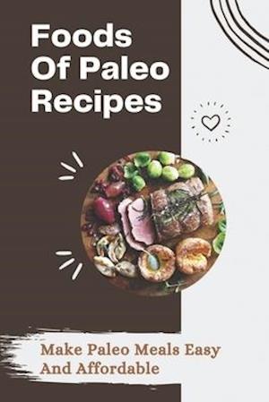 Foods Of Paleo Recipes