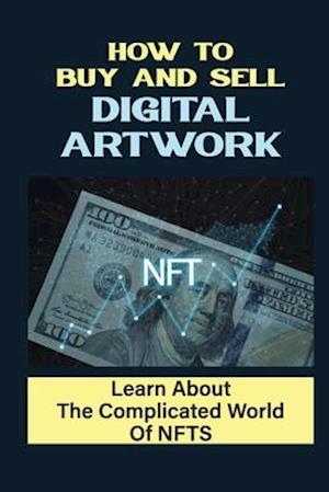 How To Buy And Sell Digital Artwork