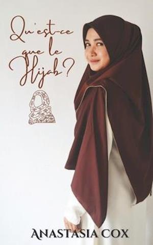 Qu'est-ce que le Hijab?