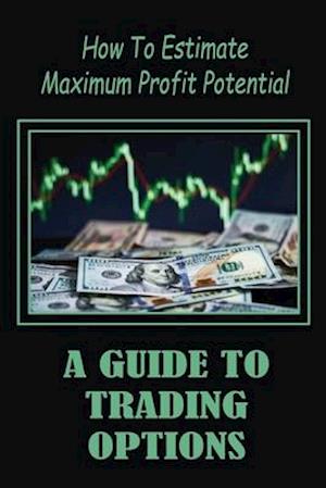A Guide To Trading Options