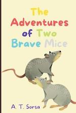 The Adventures of Two Brave Mice 