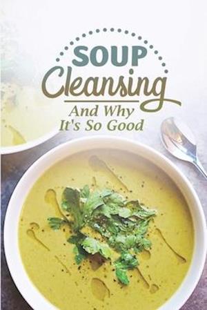 Soup Cleansing