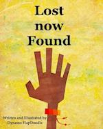 Lost now Found 