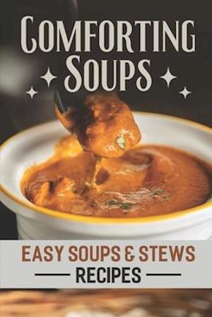 Comforting Soups