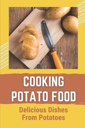 Cooking Potato Food