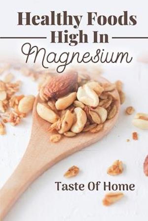 Healthy Foods High In Magnesium