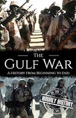 The Gulf War: A History from Beginning to End 