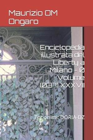 Enciclopedia illustrata del Liberty a Milano - 0 Volume (037) XXXVII