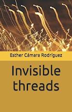 Invisible threads 