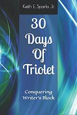 30 Days Of Triolet: Conquering Writer's Block 