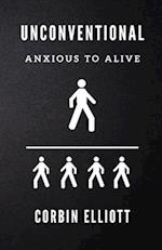 Unconventional: Anxious to Alive 