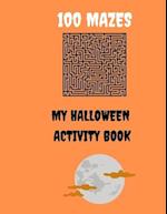 100 Mazes My Halloween Activity Book 
