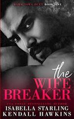 The Wife Breaker: A Dark Forced Marriage Cartel Romance 