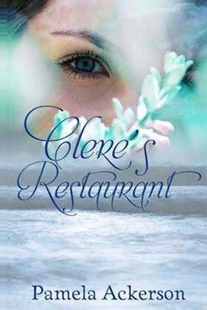 Clere's Restaurant: A Collection of Short Stories