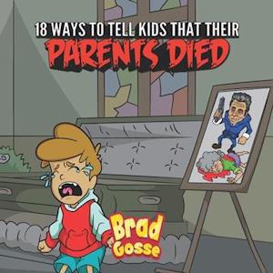 18 Ways To Tell Kids That Their Parents Died