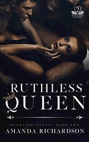 Ruthless Queen: A Reverse Harem Romance