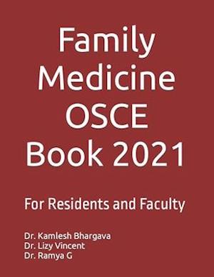 Family Medicine OSCE Book 2021 : For Residents and Faculty