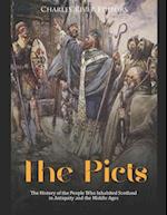 The Picts: The History of the People Who Inhabited Scotland in Antiquity and the Middle Ages 